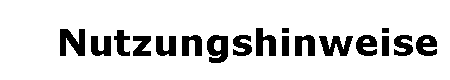 Nutzungshinweise